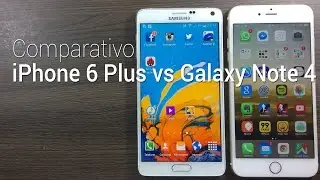 Comparativo: Galaxy Note 4 vs iPhone 6 Plus | Tudocelular.com