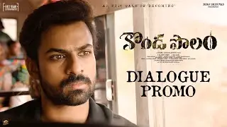 Kondapolam Dialogue Promo| Vaisshnav Tej | Rakul Preet Singh | Krish | MM Keeravani | Oct 8th