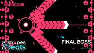 Final Boss (Hardcore - Rank S) | Just Shapes & Beats
