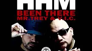 Been There - V.I.C. & MR. TREY