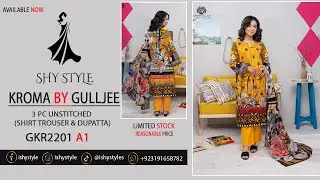 Kroma Lawn By GullJee A1 | Pakistani Branded Dress | #ShyStyle | Summer Collection | #shoppingvlog