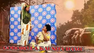 GODORO LA KAUSHA DAMU EPISODE 01