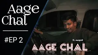 AAGE CHAL - CRAZY BOB (Official Music Video)