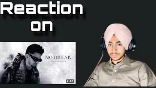 Reaction on No Break (Official Audio) Saabi Bhinder | CHEETAH | EXPERIMENTO
