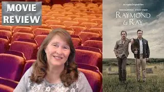 Raymond & Ray movie review by Movie Review Mom!