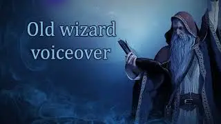 Old wizard voiceover demo