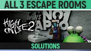 High on Life 2 - All 3 Escape Room Solutions