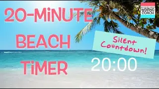 🌺 🌊 20 Minute Ocean / Beach Timer for Writing Sprints & Productivity with SILENT COUNTDOWN