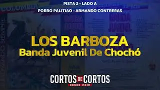 Los barboza (Porro palitiao) - Banda Juvenil De Choch&oacute; (Audio)