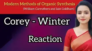 COREY WINTER Reaction | Corey Winter Olefination |Corey Winter Olefin Synthesis | Carruthers🔥CSIRNET