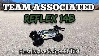Team Associated Reflex 14B First Drive & Speed Test.