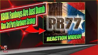 XBOX Fanboys Are Just Dumb | Xbox 3rd Party Hardware Strategy | Reacting to Puertorock77