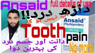 Ansaid ( Flurbiprofen) || Uses ||Mode of action || Dose || Side effects ||Best tablet for teeth pain