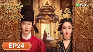 [Final] Decreto da Princesa | Epis&oacute;dio 24 Completo (The Princess Decree) | WeTV