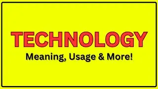 Meaning of Technology | Pronunciation of Technology | Technology In a Sentence