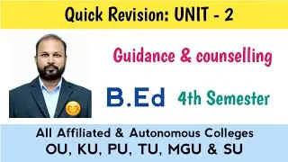 Guidance & Counselling Unit 2 Quick Revision B.Ed 4th Semester IV Sem OU KU TU PU MGU SU
