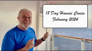 18 Day Cruise to Hawaii Feb 2024