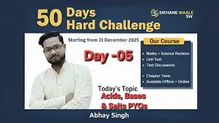 Day -05 Of 50 Days Hard | Science Ch -02 PYQs Acids, Bases & Salts | CBSE Class -10 | Abhay Singh