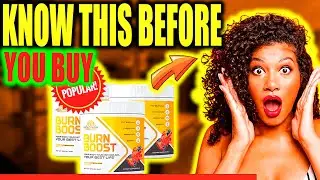 🔥BURN BOOST Supplement - Burn Boost Review! Burn Boost Does It Work?! Burn Boost Buy! #burnboost