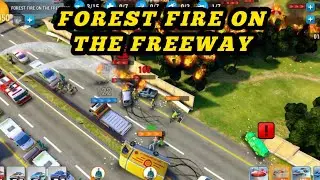 EMERGENCY HQ Police and Fire Rescue - Android Gameplay 562 - Forest Fire On The Freeway