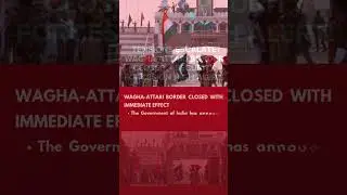 News -Tensions Soar Wagah Attari Border CLOSED, Security Forces on High Alert @storywithdeepakindia