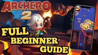 🏹 ARCHERO 2 : COMPLETE BEGINNER GUIDE! WATCH THIS TO AVOID MISTAKES!  🏹