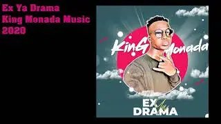 8  King Monada x Tshego - Ex Ya Drama