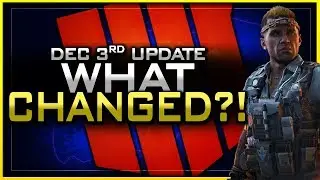What Changed with the Update?! (Dec. 3rd Patch Details BO4)