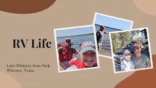 Texas Lake Whitney State Park Review Kayak Hike Walk Swim Things to Do Full-time RVer