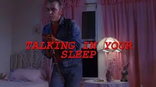 The Slumber Party Massacre- Talking in Your Sleep Edit