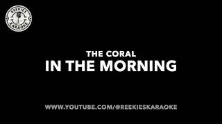 The Coral | In The Morning | Karaoke