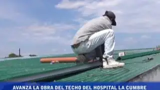 FINALIZARON CON LA OBRA DE REPARAR TECHO HOSPITAL LA CUMBRE