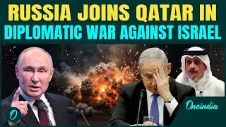Qatar Vs Israel War: Russia Joins Iran and Saudis in Middle East War, Major Trouble To US and Israel