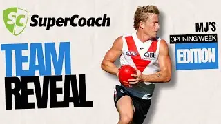 MJ's SuperCoach AFL Team Reveal | Opening Week