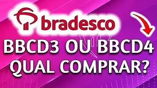 BBDC3 BBDC4 QUAL &Eacute; A MELHOR A&Ccedil;&Atilde;O DO BRADESCO PARA COMPRAR?