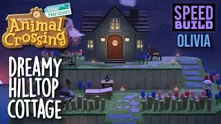 Animal Crossing New Horizons - Olivia Dreamy Hilltop Cottage Speed Build - ACNH Decorating Ideas