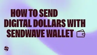 Send USDC to a Sendwave Wallet &ndash; fast, secure and in control