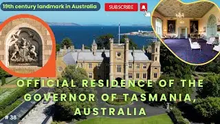38. 19th Century Landmark (Government House) in Tasmania, Australia | History