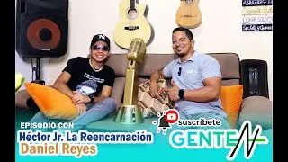 GENTE EN POSITIVO CON HECTOR JR LA REENCARNACIÓN