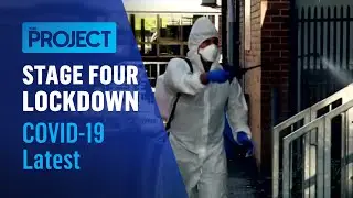 Melbourne&rsquo;s Stage Four Lockdown | COVID-19 Latest | The Project