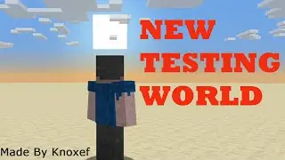 Creating the Testing World (First Minecraft Video)