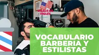 vocabulario para barberos y estilistas en inglés