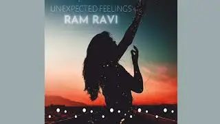 Ram Ravi-Unexpected Feelings