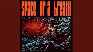 Space of a Breath