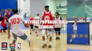 MY FIRST PRO BASKETBALL COMBINE!
