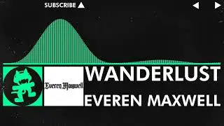 [Moombahcore] - Everen Maxwell - Wanderlust [NCS Release]