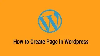 How to Create a New Page in Wordpress | Step by Step Guide for Beginners