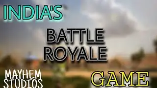 INDIA'S BATTLE ROYALE GAME || MAYHEM STUDIOS || MR. STRANGE 🔥