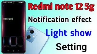 Redmi note 12 5g mobile me notification effect lite kaise lagaye//how to set notification effect in