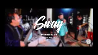 Sway - Michael Bubl&eacute; (Cover) | Skyline Band Goa